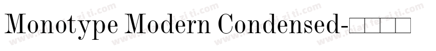 Monotype Modern Condensed字体转换